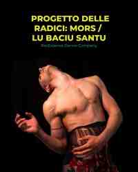 PROGETTO DELLE RADICI: MORS / LU BACIU SANTU